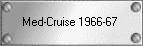 Med Cruise 1966-67